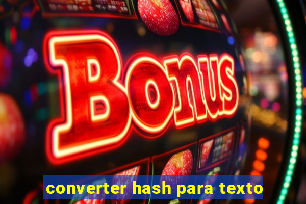 converter hash para texto